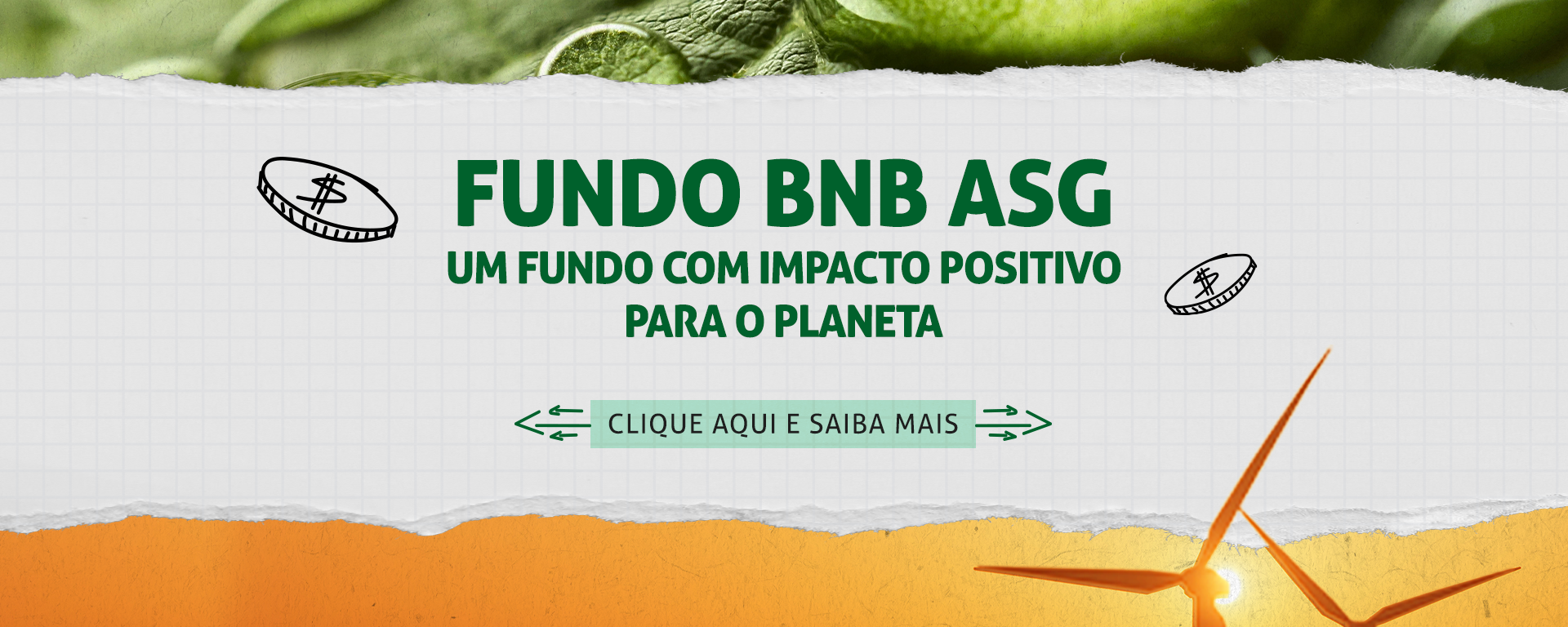 Clique aqui e saiba mais sobre o Fundo BNB ASG