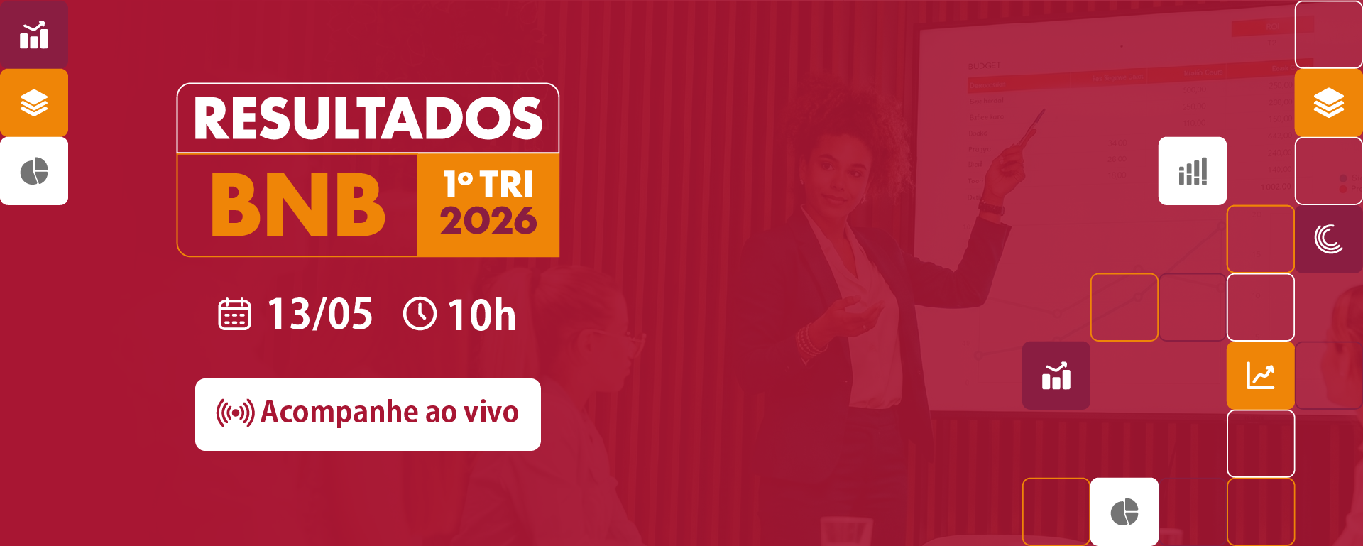 Resultados do Banco do Nordeste no primeiro trimestre de 2026. O evento ocorrerá dia 13 de maio às 10 horas. Clique no banner e acompanhe ao vivo.