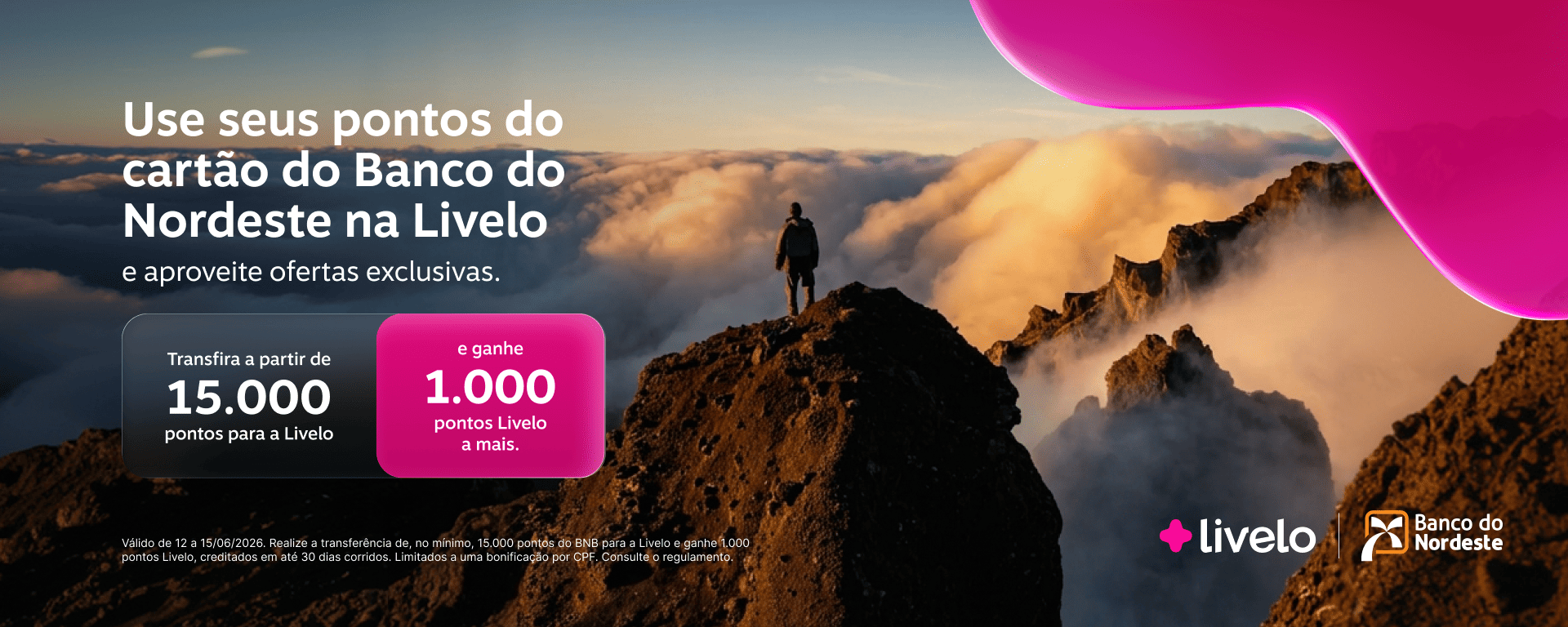 Use seus pontos do cartão do Banco do Nordeste na Livelo e aproveite ofertas exclusivas. Transfira a partir de 15mil ponto para a Livelo e ganhe até 1000 pontos Livelo a mais. Consulte o regulamento.